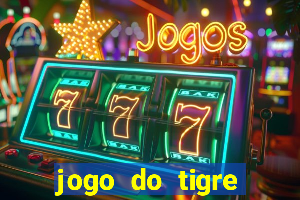 jogo do tigre minimo 1 real